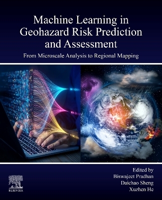 Machine Learning in Geohazard Risk Prediction and Assessment - 