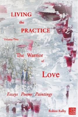 Living the Practice Vol. 2 - Rohini Ralby