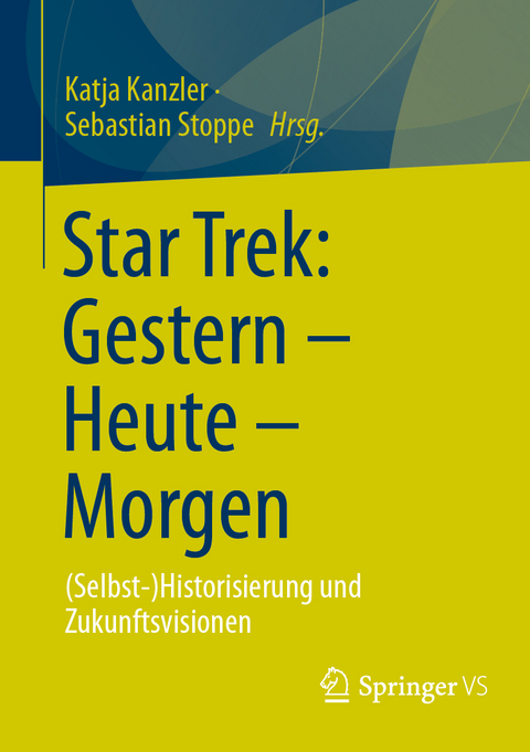 Star Trek: Gestern – Heute – Morgen - 