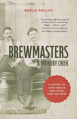 Brewmasters and Brewery Creek - Noëlle Phillips