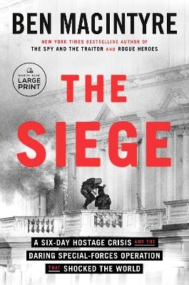 The Siege - Ben Macintyre