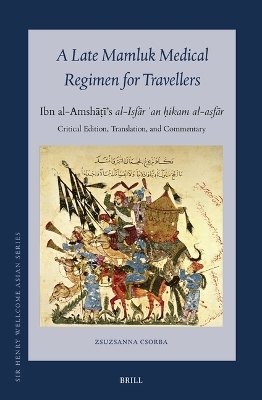 A Late Mamluk Medical Regimen for Travellers