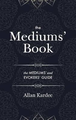 The Mediums' Book - Allan Kardec