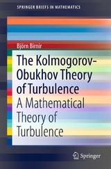 The Kolmogorov-Obukhov Theory of Turbulence - Bjorn Birnir