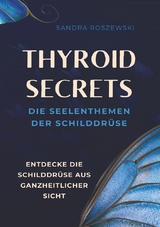 Thyroid Secrets - Sandra Roszewski