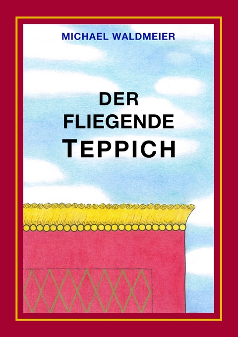 Der fliegende Teppich - Michael Waldmeier