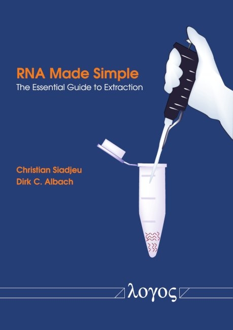 RNA Made Simple - Christian Siadjeu, Dirk C. Albach