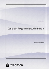 Das große Programmierbuch - Band 3 - Sven Bauder