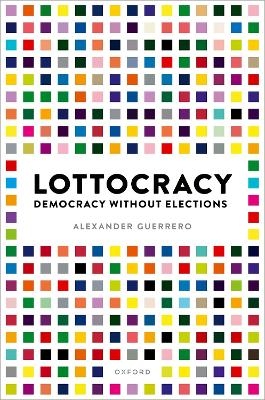 Lottocracy - Alexander Guerrero