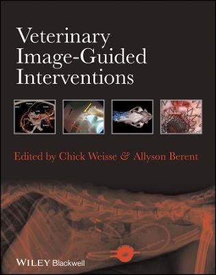 Veterinary Image–Guided Interventions - C Weisse