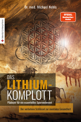 Das Lithium-Komplott - Michael Nehls