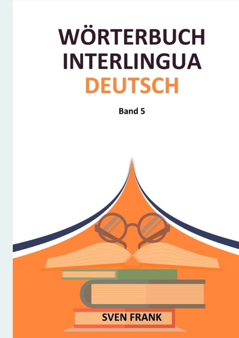 Wörterbuch Interlingua - Deutsch - Sven Frank