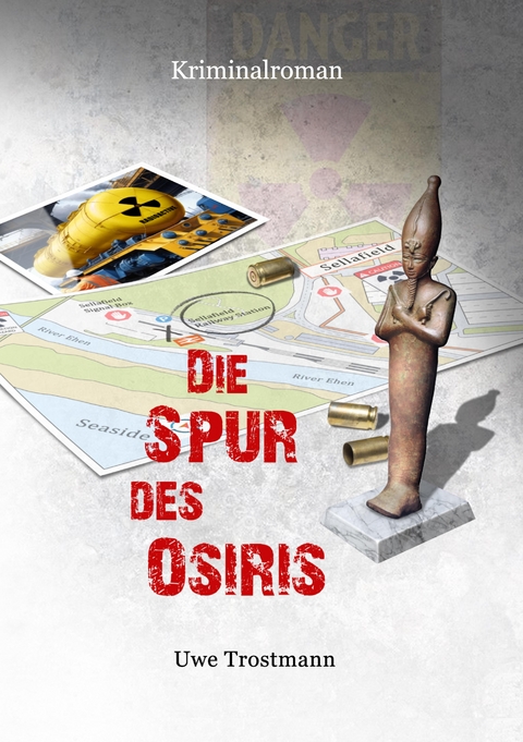 Die Spur des Osiris - Uwe Trostmann