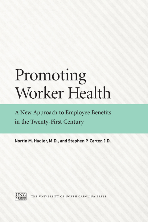 Promoting Worker Health - Nortin M. Hadler, Stephen P. Carter