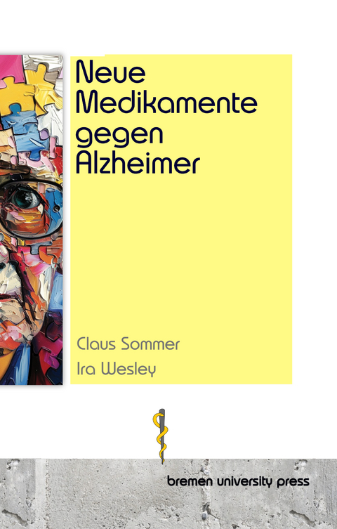 Neue Medikamente gegen Alzheimer - Claus Sommer, Ira Wesley