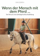 Wenn der Mensch mit dem Pferd - Csonth Eva