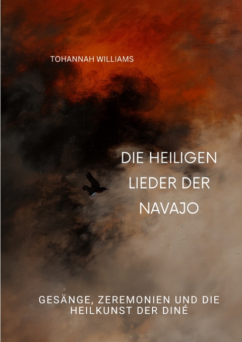 Die heiligen Lieder der Navajo - Tohannah Williams