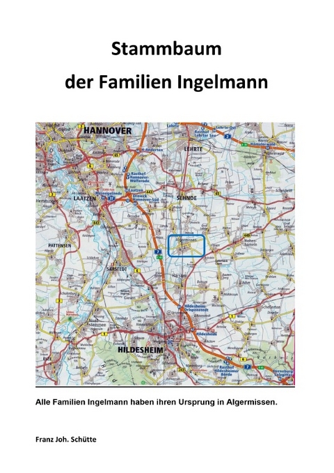 Stammbaum der Familien Ingelmann - Franz Schütte