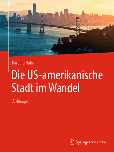 Die US-amerikanische Stadt im Wandel - Barbara Hahn