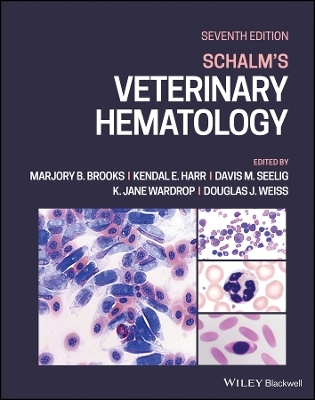 Schalm′s Veterinary Hematology, Seventh Edition - MB Brooks