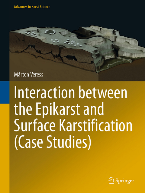 Interaction between the Epikarst and Surface Karstification (Case Studies) - Márton Veress