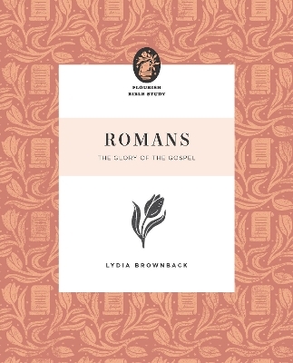 Romans - Lydia Brownback