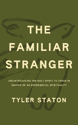 The Familiar Stranger - Tyler Staton