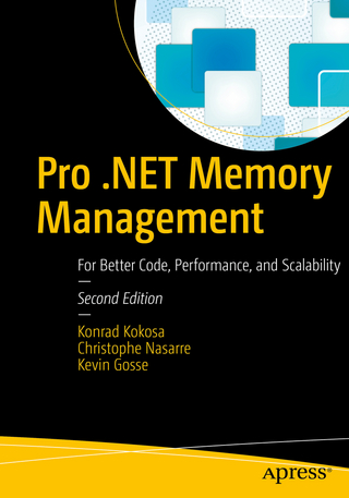 Pro .NET Memory Management - Konrad Kokosa; Christophe Nasarre; Kevin Gosse