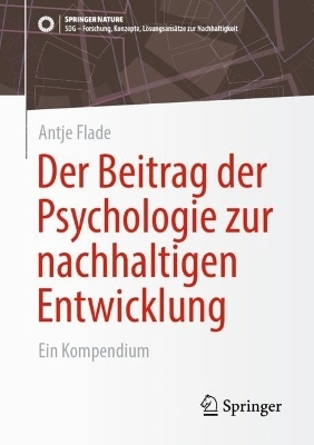 Der Beitrag der Psychologie zur nachhaltigen Entwicklung - Antje Flade