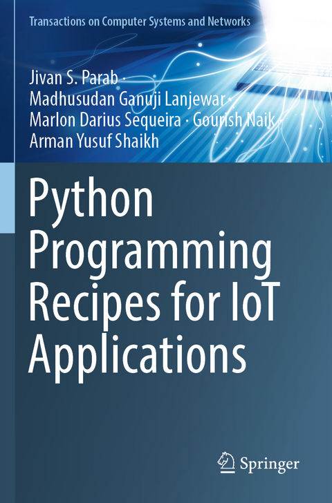 Python Programming Recipes for IoT Applications - Jivan S. Parab, Madhusudan Ganuji Lanjewar, Marlon Darius Sequeira, Gourish Naik, Arman Yusuf Shaikh