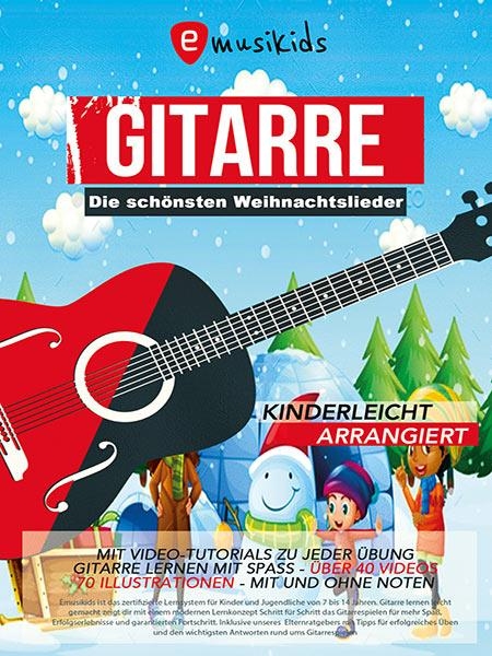 Die schönsten Weihnachtslieder für Gitarre einfach arrangiert - Sebastian Schulz