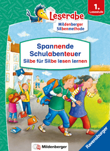 Spannende Schulabenteuer - Silbe für Silbe lesen lernen - Leserabe 1. Klasse - Erstlesebuch für Kinder ab 6 Jahren - Martin Klein, Henriette Wich