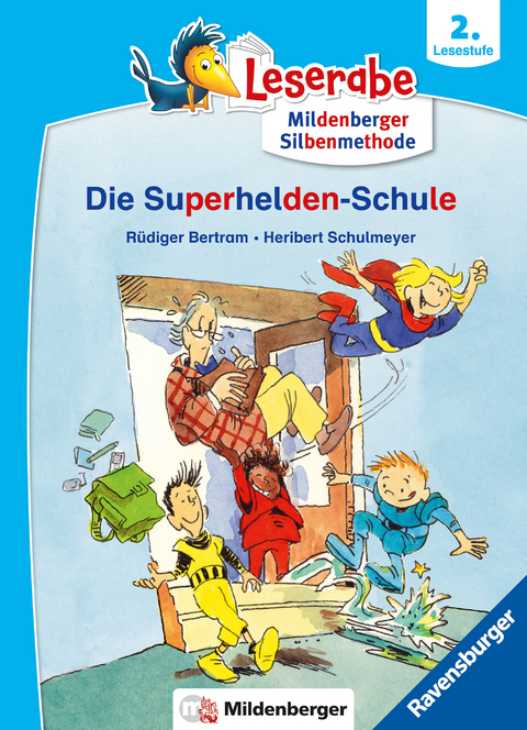 Die Superhelden-Schule - lesen lernen mit dem Leseraben - Erstlesebuch - Kinderbuch ab 7 Jahren mit Silbengeschichten zum Lesenlernen (Leserabe 2. Klasse mit Mildenberger Silbenmethode) - Rüdiger Bertram