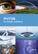 Physik für Schule und Beruf - Eckhard Ignatowitz, Volker Jungblut, Ulrich Maier