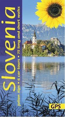 Slovenia Sunflower Walking Guide - David and Sarah Robertson