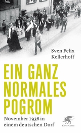 Ein ganz normales Pogrom -  Sven Felix Kellerhoff