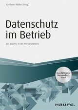 Datenschutz im Betrieb - Die DS-GVO in der Personalarbeit - 