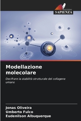 Modellazione molecolare - Jonas Oliveira, Umberto Fulco, Eudenilson Albuquerque