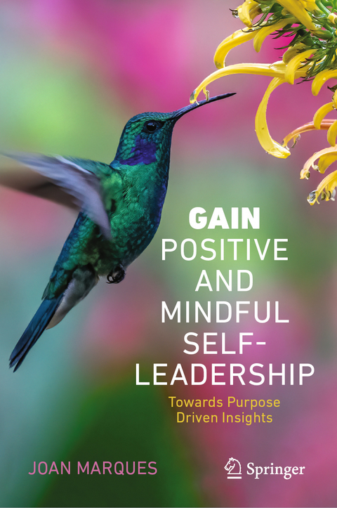 GAIN Positive and Mindful Self-Leadership - Joan Marques