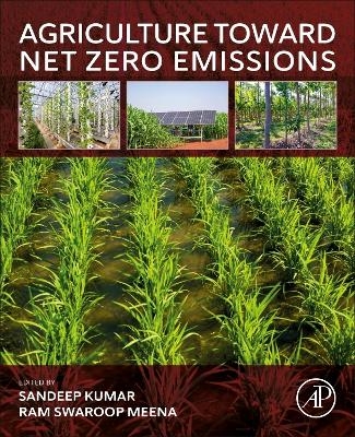 Agriculture Toward Net Zero Emissions - 