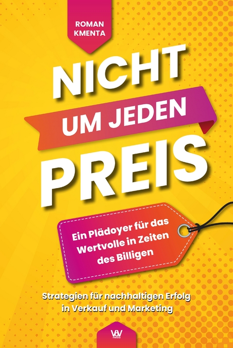 Nicht um jeden Preis - Roman Kmenta