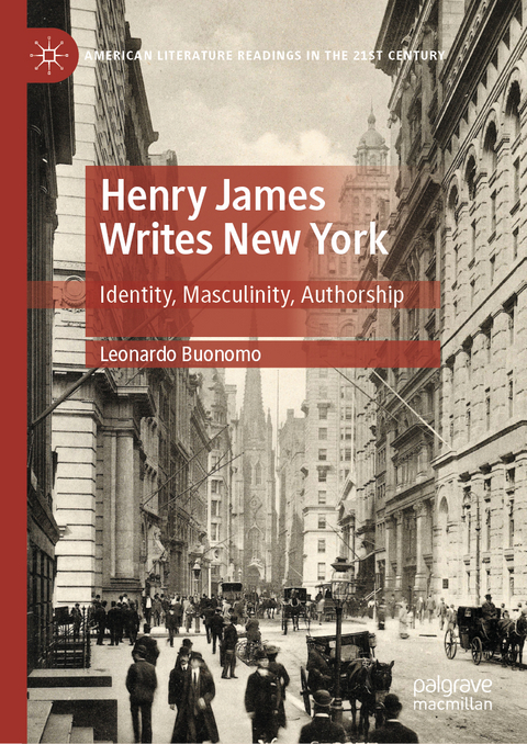 Henry James Writes New York - Leonardo Buonomo