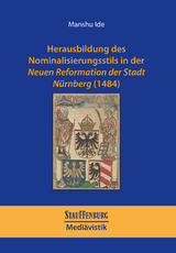 Herausbildung des Nominalisierungsstils in der Neuen Reformation der Stadt Nürnberg (1484) - Manshu Ide