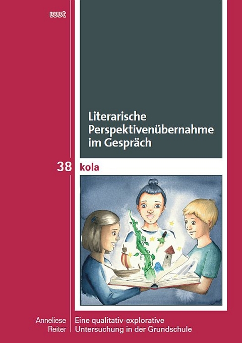 Literarische Perspektivenübernahme im Gespräch - Anneliese Reiter