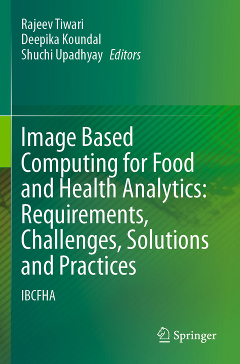 Image Based Computing for Food and Health Analytics: Requirements, Challenges, Solutions and Practices - 