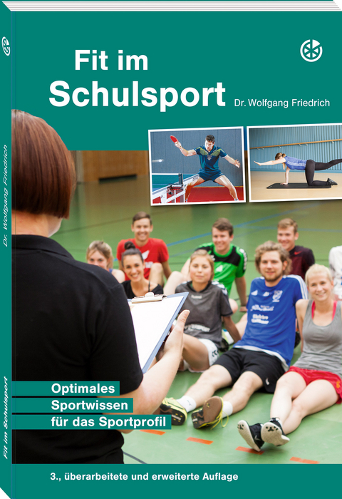 Fit im Schulsport - Dr. Wolfgang Friedrich