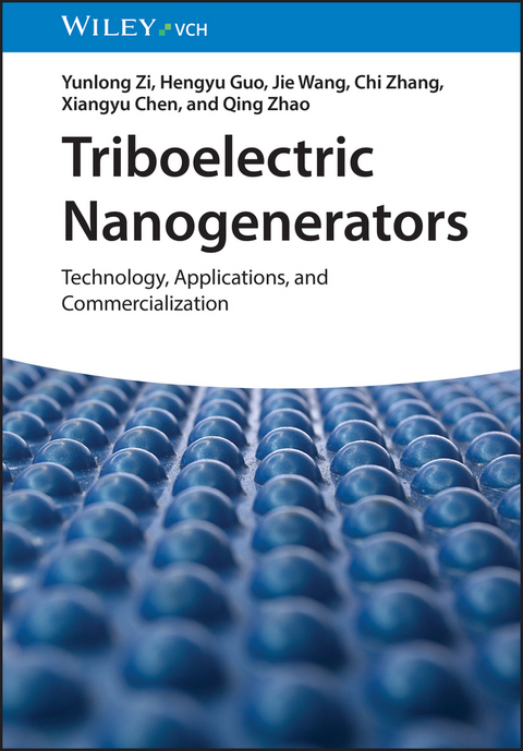 Triboelectric Nanogenerators - Yunlong Zi, Hengyu Guo, Jie Wang, Chi Zhang, Xiangyu Chen, Qing Zhao