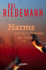 Harms und die Schwester des Toten - Kai Riedemann