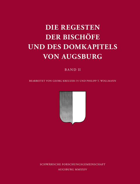 Die Regesten der Bischöfe und des Domkapitels von Augsburg