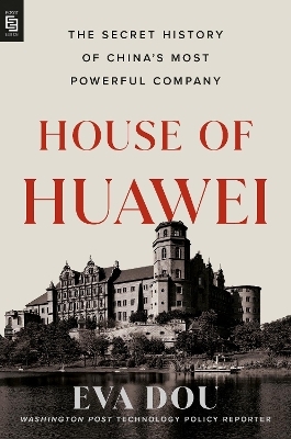 House of Huawei - Eva Dou